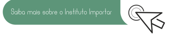 SITE INSTITUTO IMPORTAR - Chamada Saiba Mais